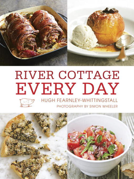 Title details for River Cottage Every Day by Hugh Fearnley-Whittingstall - Wait list